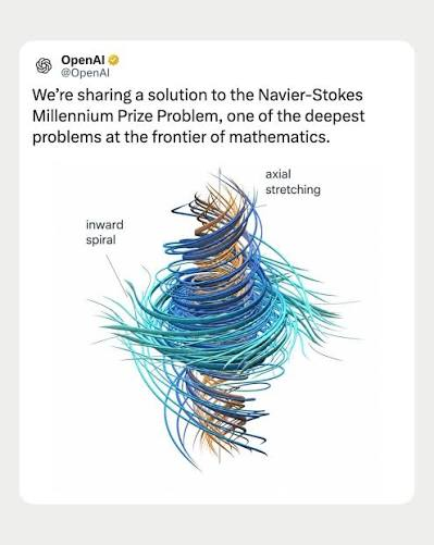 Post by OpenAI on X: We're sharing a solution to the Navier-Stokes Millennium Prize Problem, one of the deepest problems at the frontier of mathematics. Below it, a 3D picture of fluid streamlines labelled inward spiral and axial stretching.